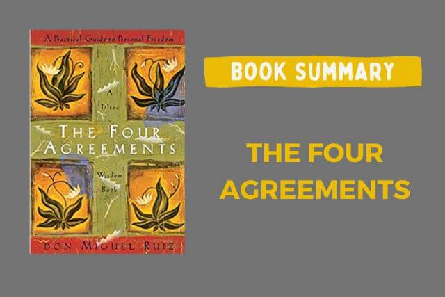 What are the four agreements?: Book Summary