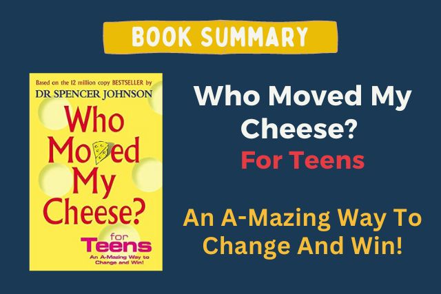 who moved my cheese for teenager